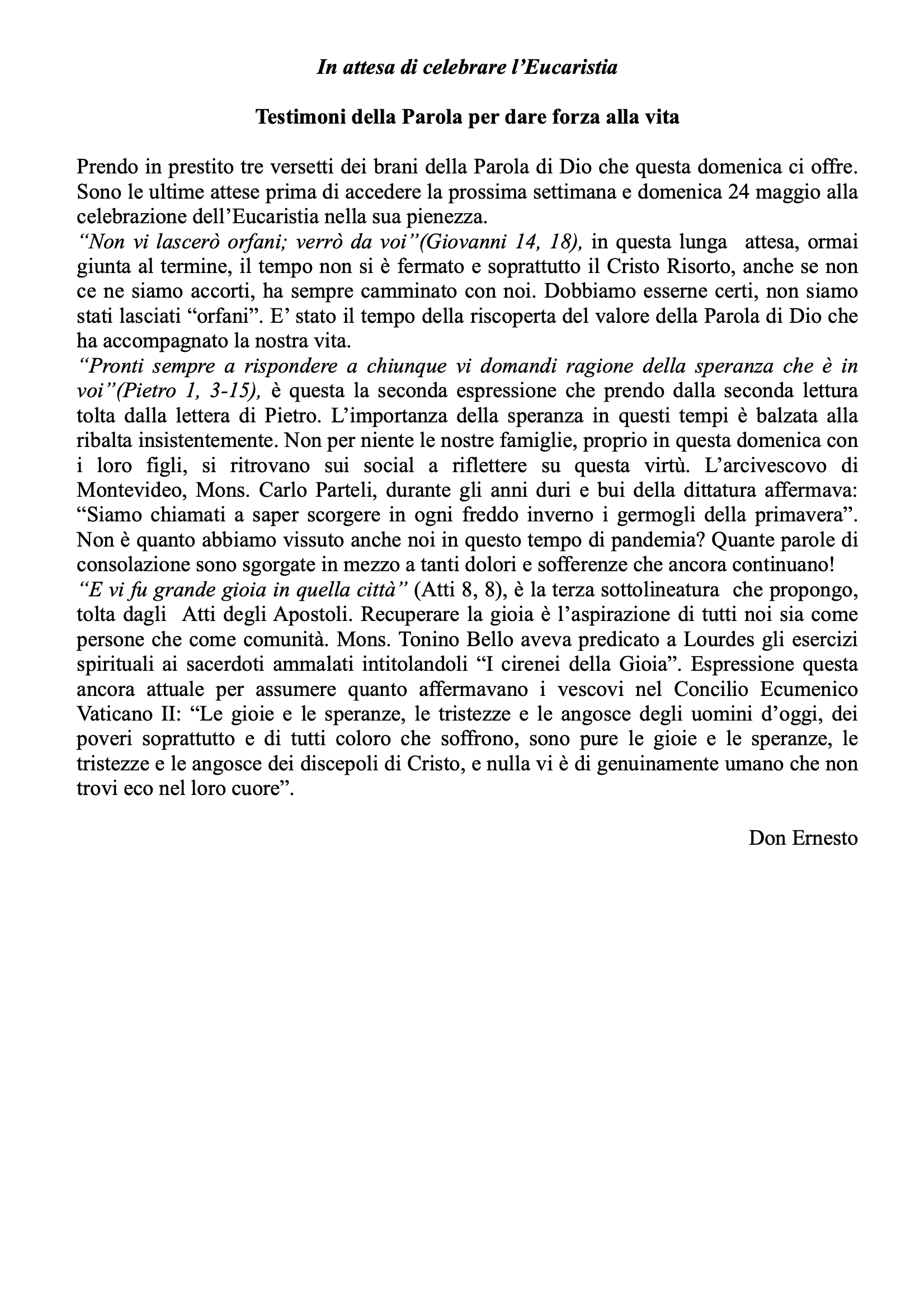 In attesa di celebrare l’Eucarestia – Testimoni della Parola per dare forza alla vita [don Ernesto]